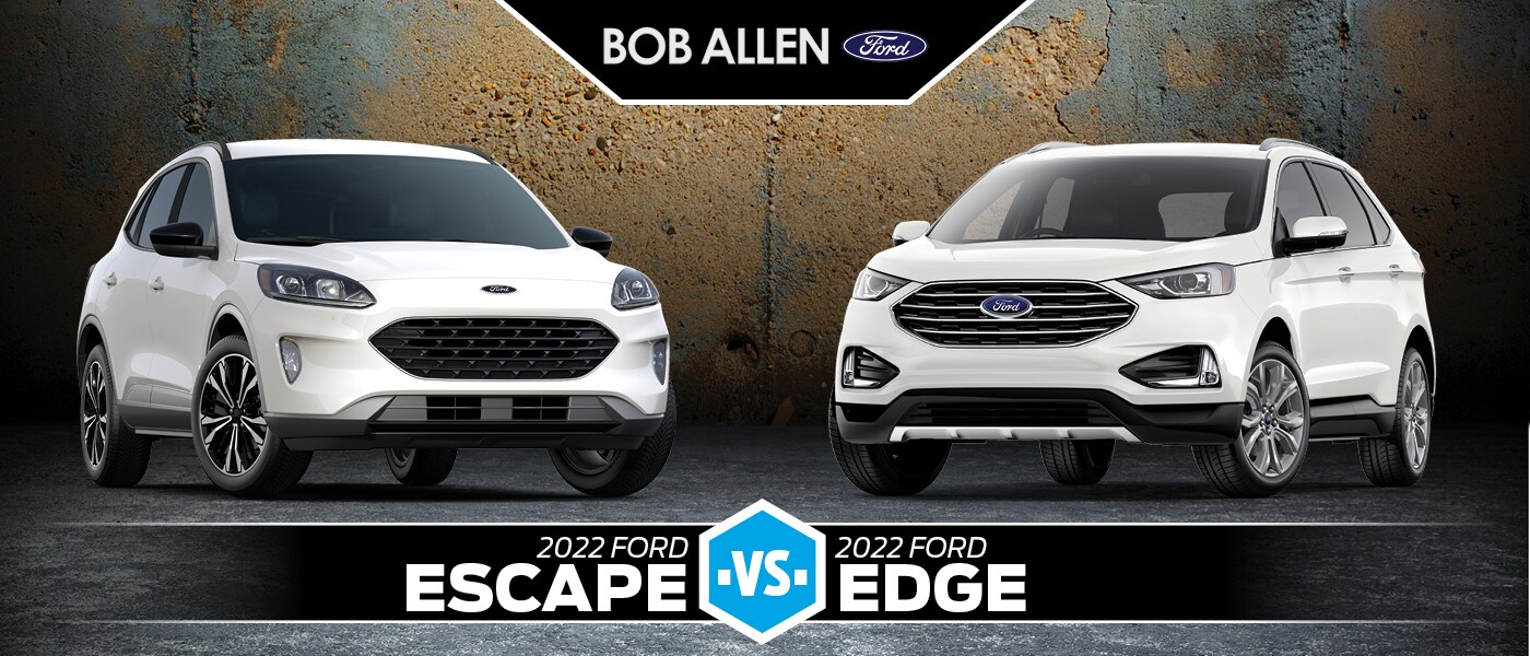 2022 Ford Escape vs. Edge