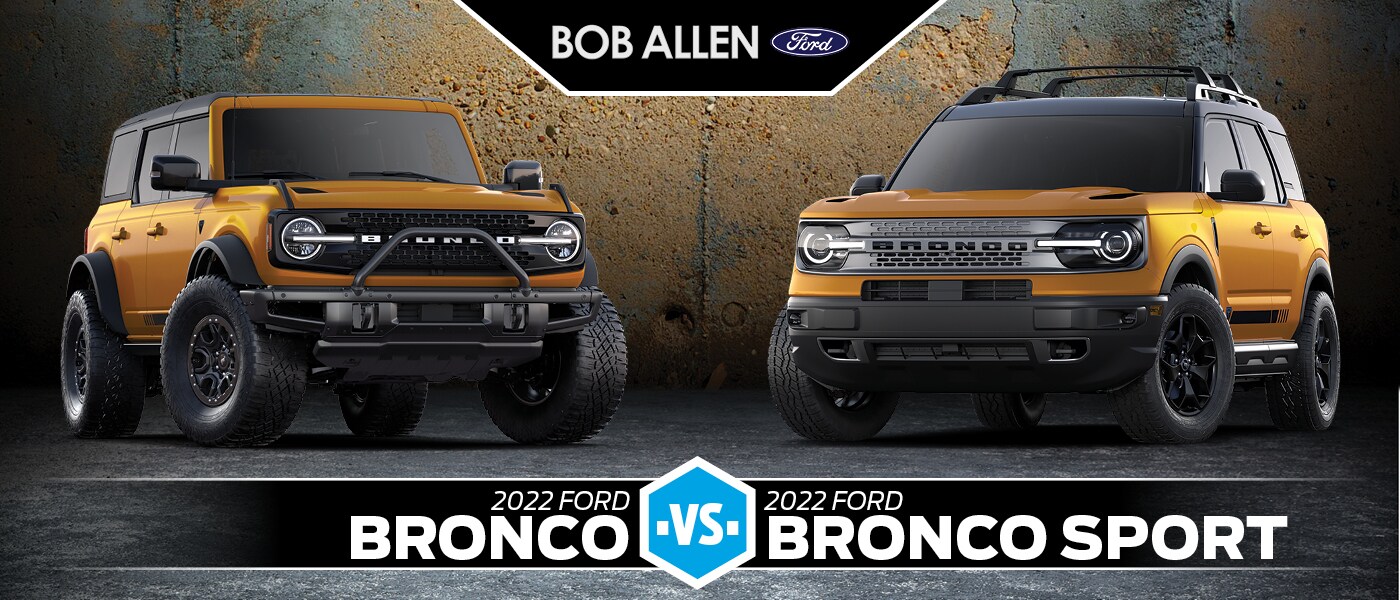 2022 Ford Bronco vs. Bronco Sport