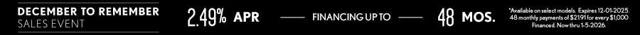 2.49% APR up to 48 mos. on select models