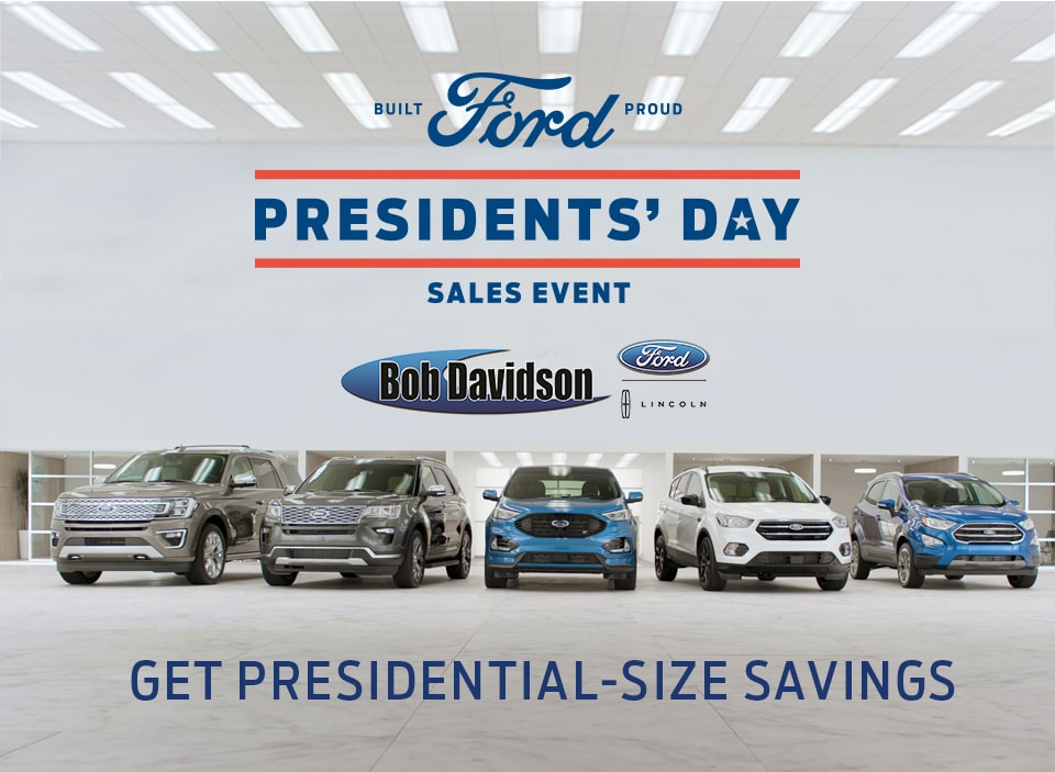 Presidents' Day Sales Event Bob Davidson Ford Lincoln