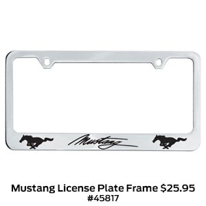 Ford Mustang License Plate Frame $25.95 #45817.jpg