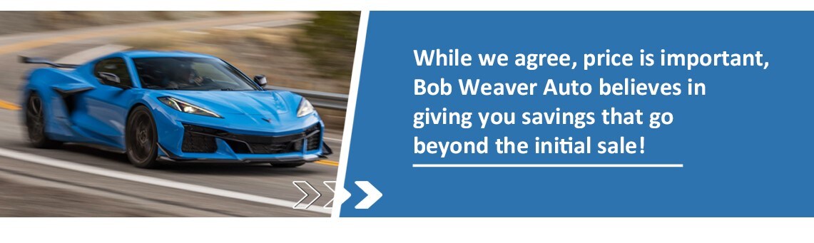 Why Choose Us | Bob Weaver Auto