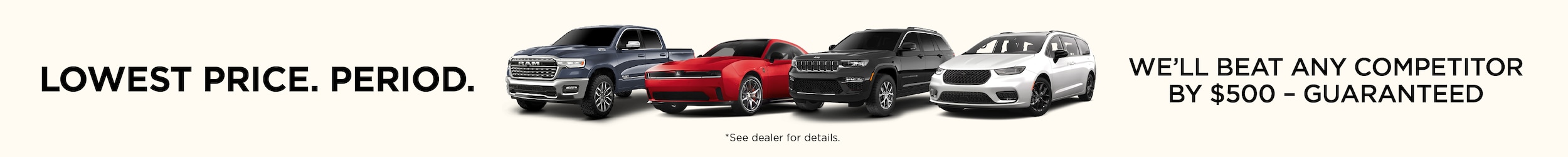 We will beat our competitor prices!