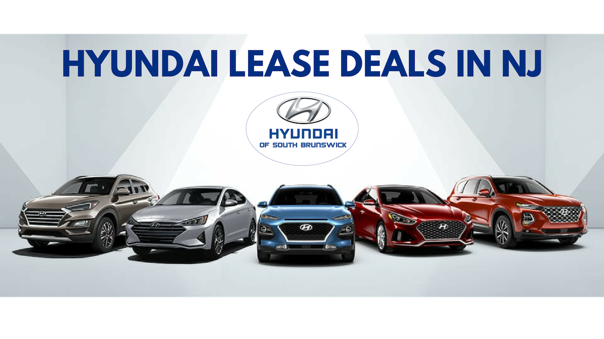 Hyundai Lease Deals in NJ Hyundai of South Brunswick