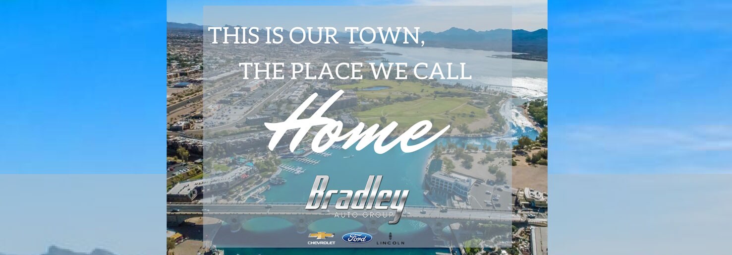 Bradley Auto Group New Chevrolet, Ford Dealership in LAKE HAVASU CITY, AZ