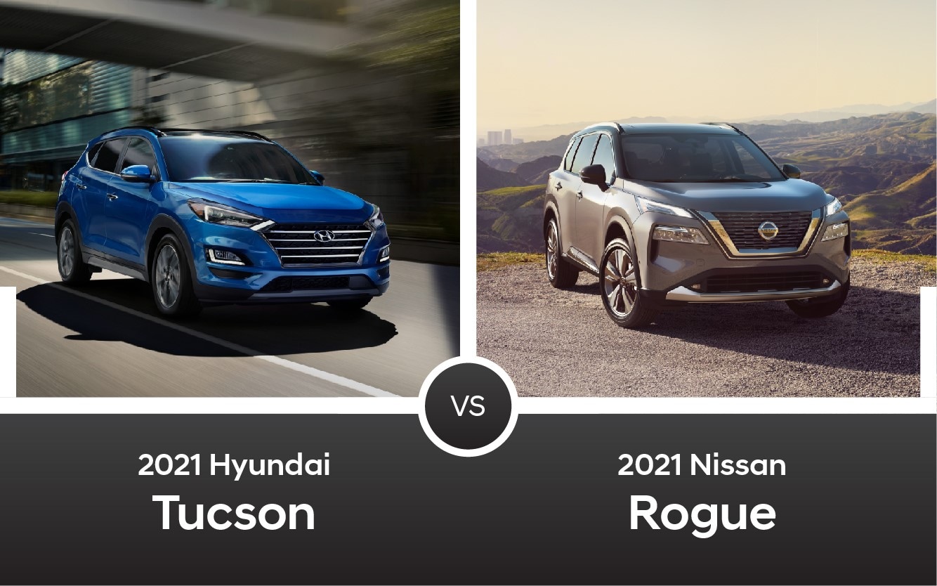 2021 Hyundai Tucson vs 2021 Nissan Rogue