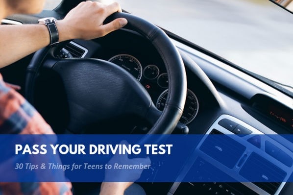 Pass Your Driving Test: 30 Tips & Things for Teens to Remember