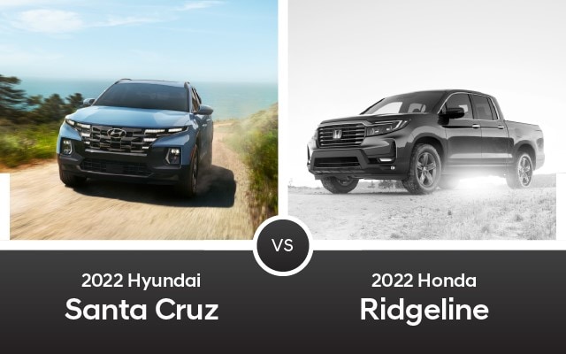 2022 Hyundai Santa Cruz vs. 2022 Honda Ridgeline