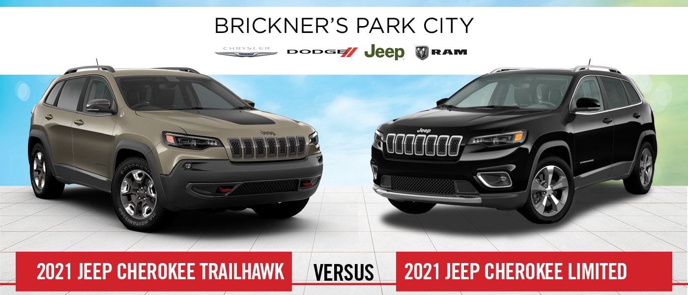 2021 jeep cherokee trailhawk vs cherokee limited at brickners park city