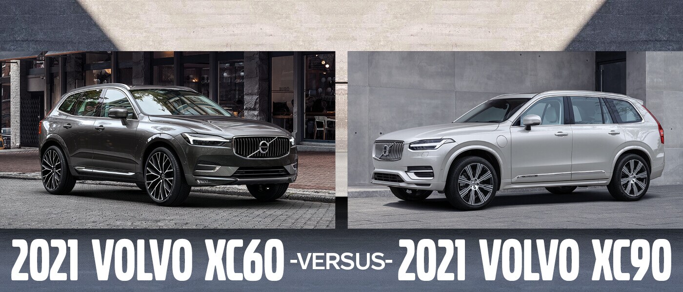 2022 Volvo XC60 vs. XC90 Comparison Features, Specs & Models Available