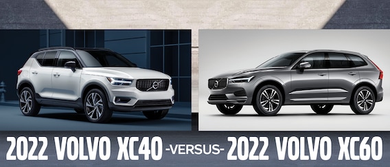 Volvo XC40 vs. XC60  New 2022 Features, Specs & Options
