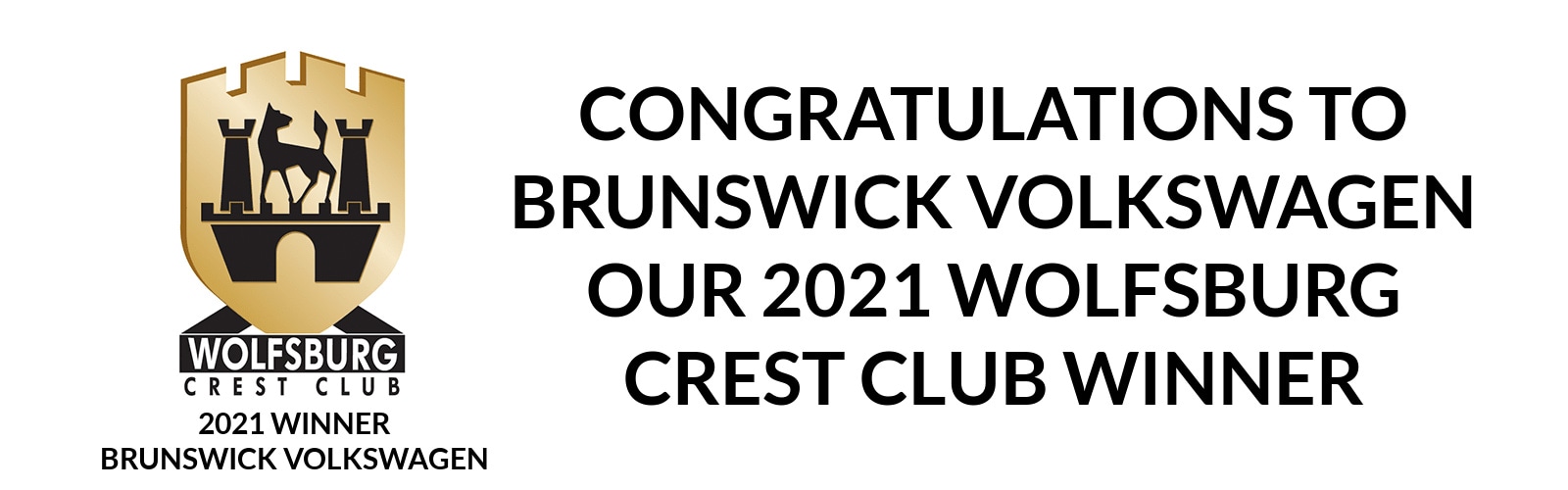 Brunswick Volkswagen 2021 Wolfsburg Crest Club Winner Brunswick