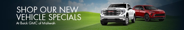 Shop Our New Vehicle Specials - At Buick GMC of Mahwah - View Specials