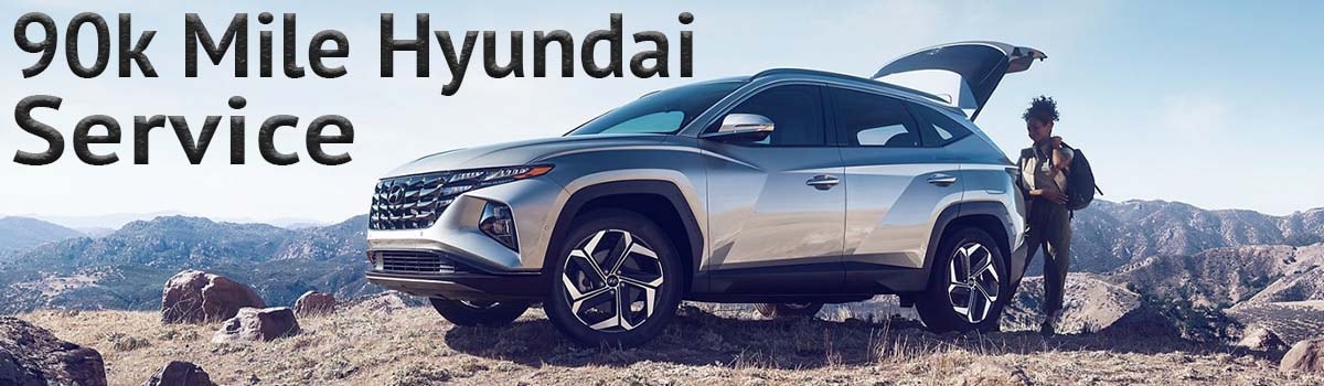 Hyundai 90000 Mile Service | Burlington Hyundai