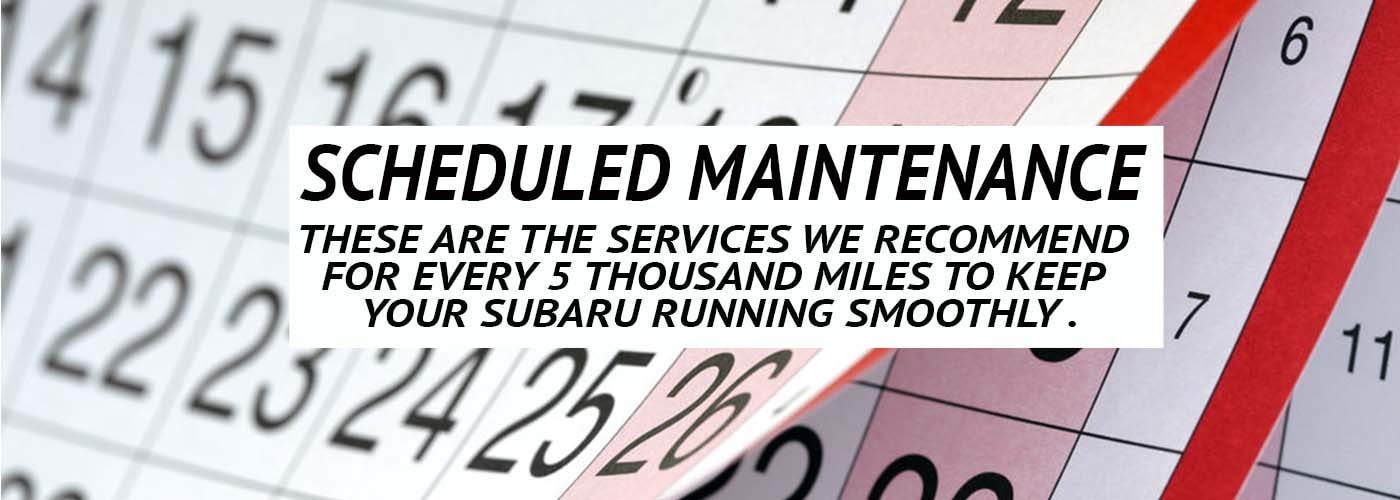 Scheduled and routine maintenance to perform on your Subaru