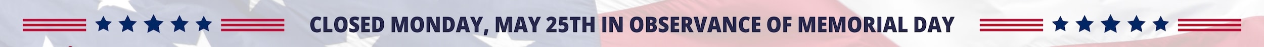 Closed Memorial Day