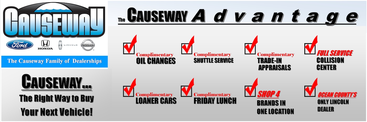 Honda Dealerships In Nj >> Causeway Family of Dealerships | New Lincoln, Ford, Honda, Nissan dealership in Manahawkin, NJ 08050 Honda Dealerships In Nj >> Causeway Family of Dealerships | New Lincoln, Ford, Honda, Nissan dealership in Manahawkin, NJ 08050