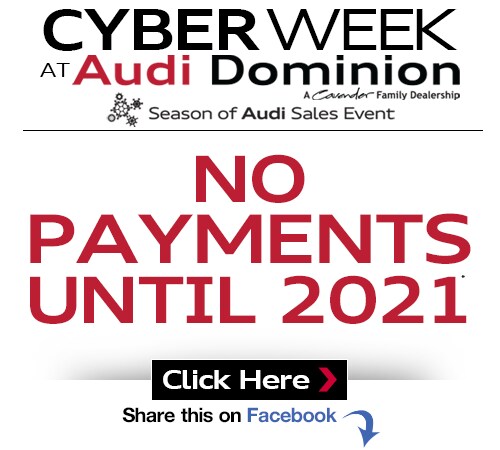 No Payments Until 2021 at Audi
Dominion