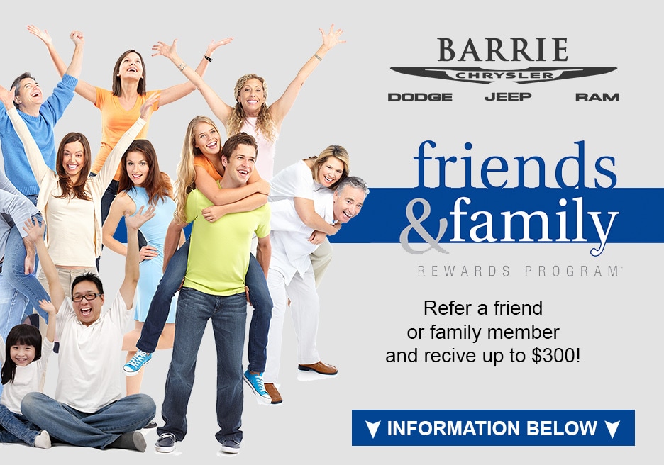 Friends and Family Rewards Program Barrie Chrysler Dodge Jeep Ram Ltd.