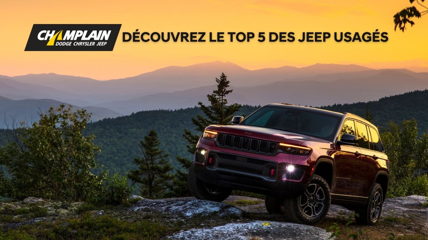 DÉCOUVREZ LE TOP 5 DES VÉHICULES JEEP USAGÉS chez Champlain Jeep incluant le Jeep Grand Cherokee L en fond d'écran
