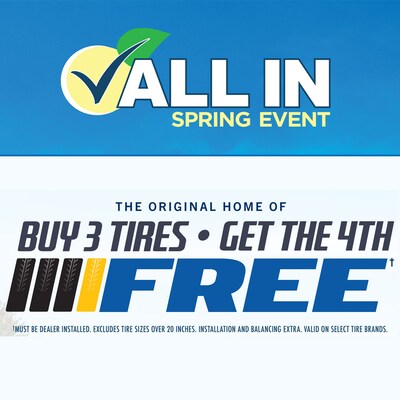 Buy Three Tires, Get the 4th FREE Buy Three Tires, Get the 4th FREE