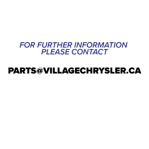 Email Our Parts Department at parts@villagechrysler.ca