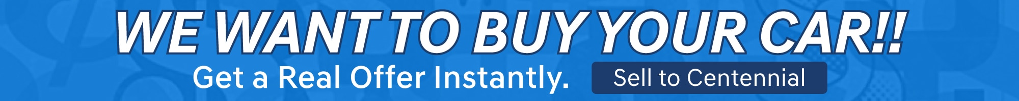 Sell to Centennial. Get a real offer, instantly.