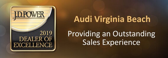 J.D. Power Dealer of Excellence | Audi ... - Audi Virginia Beach