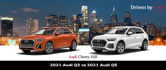 21 Audi Q3 Vs 21 Audi Q5 Audi Dearlership Near Me Audi Cherry Hill