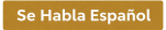 Se Habla Espanol