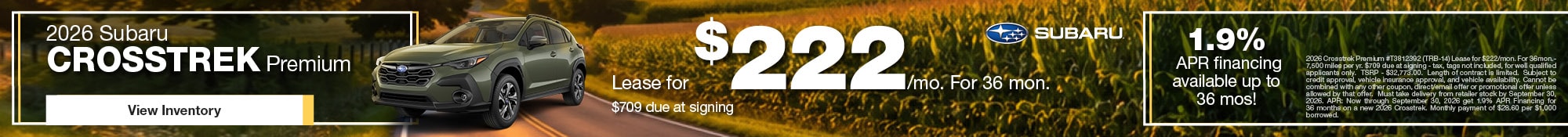 2026 Subaru Crosstrek Premium Lease for $222/mo. For 36 mon. $709 due at signing OR 1.9% APR financing available up to 36 mos!