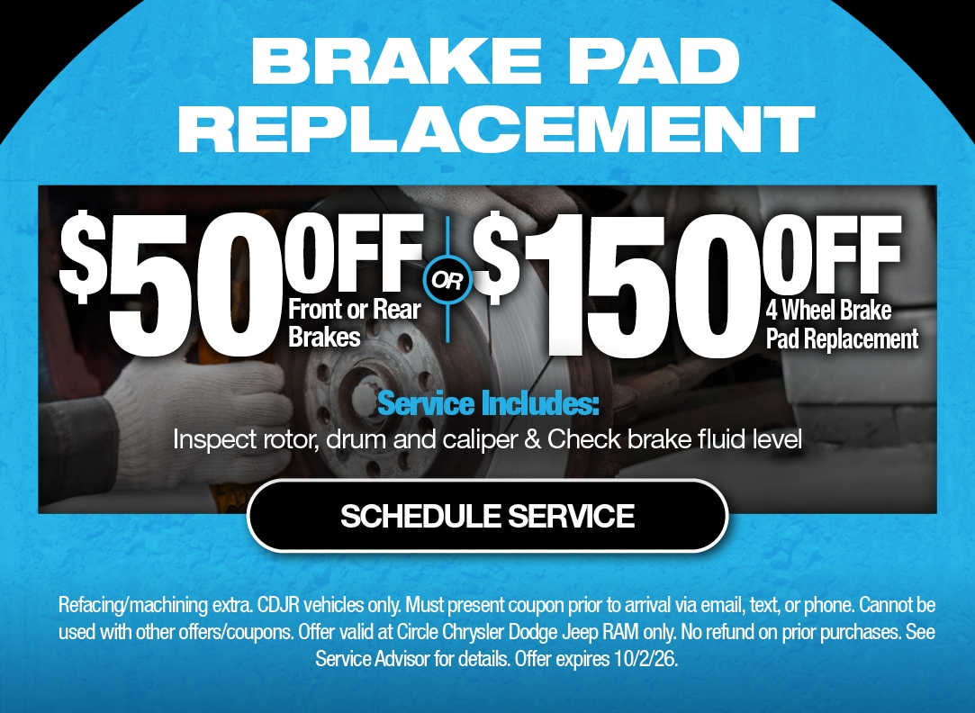 Brake Pad Replacement Special at Circle Chrysler Dodge Jeep Ram