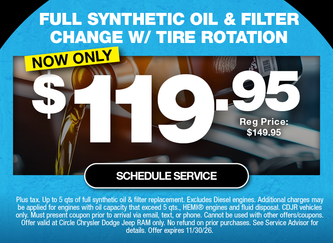 Full Synthetic Oil Change & Tire Rotation Special at Circle Chrysler Dodge Jeep Ram