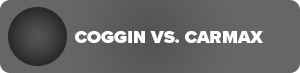 Coggin Vs. Carmax