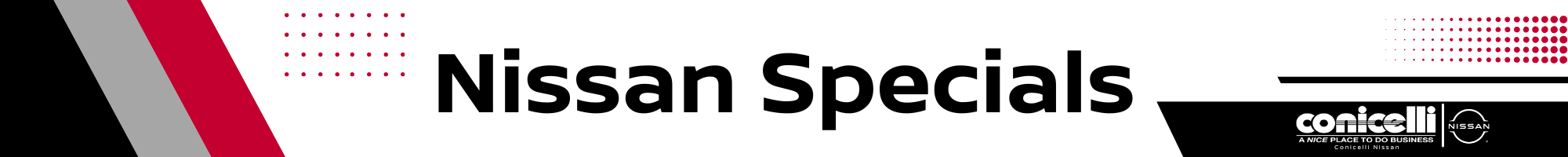 Conicelli Nissan Specials