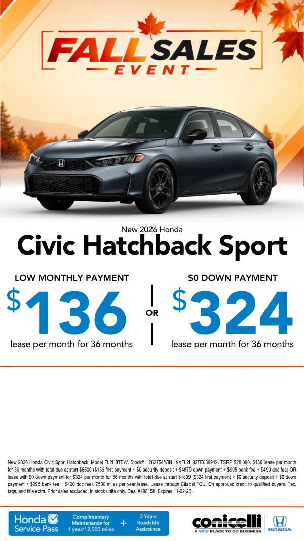 $136/mo. leases a New 2026 Civic Hatchback Sport at Conicelli Honda! or $324/mo. with $0 down. Claim this Special...