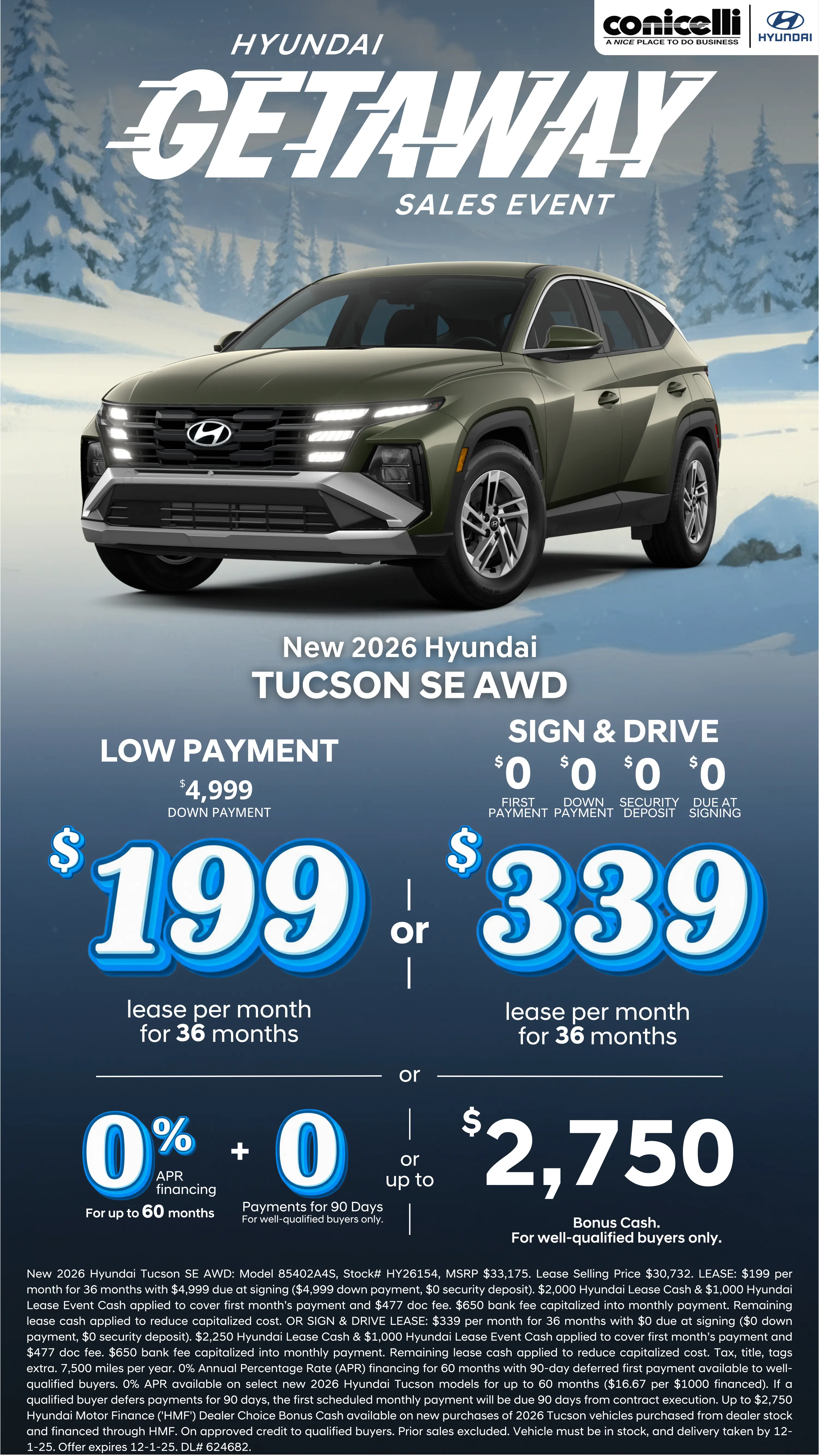 Lease a new 2026 Tucson SE AWD for just $199/mo or Sign & Drive for just $339/mo. Claim this Special...