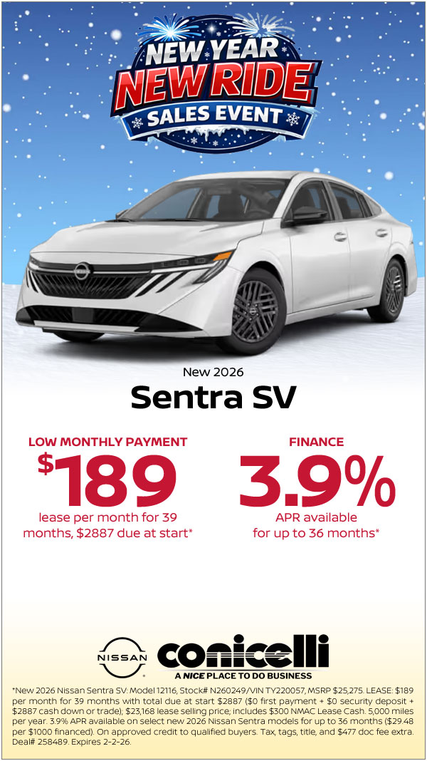 $189/mo. leases a New 2026 Sentra SV at Conicelli Nissan! Claim this Special...