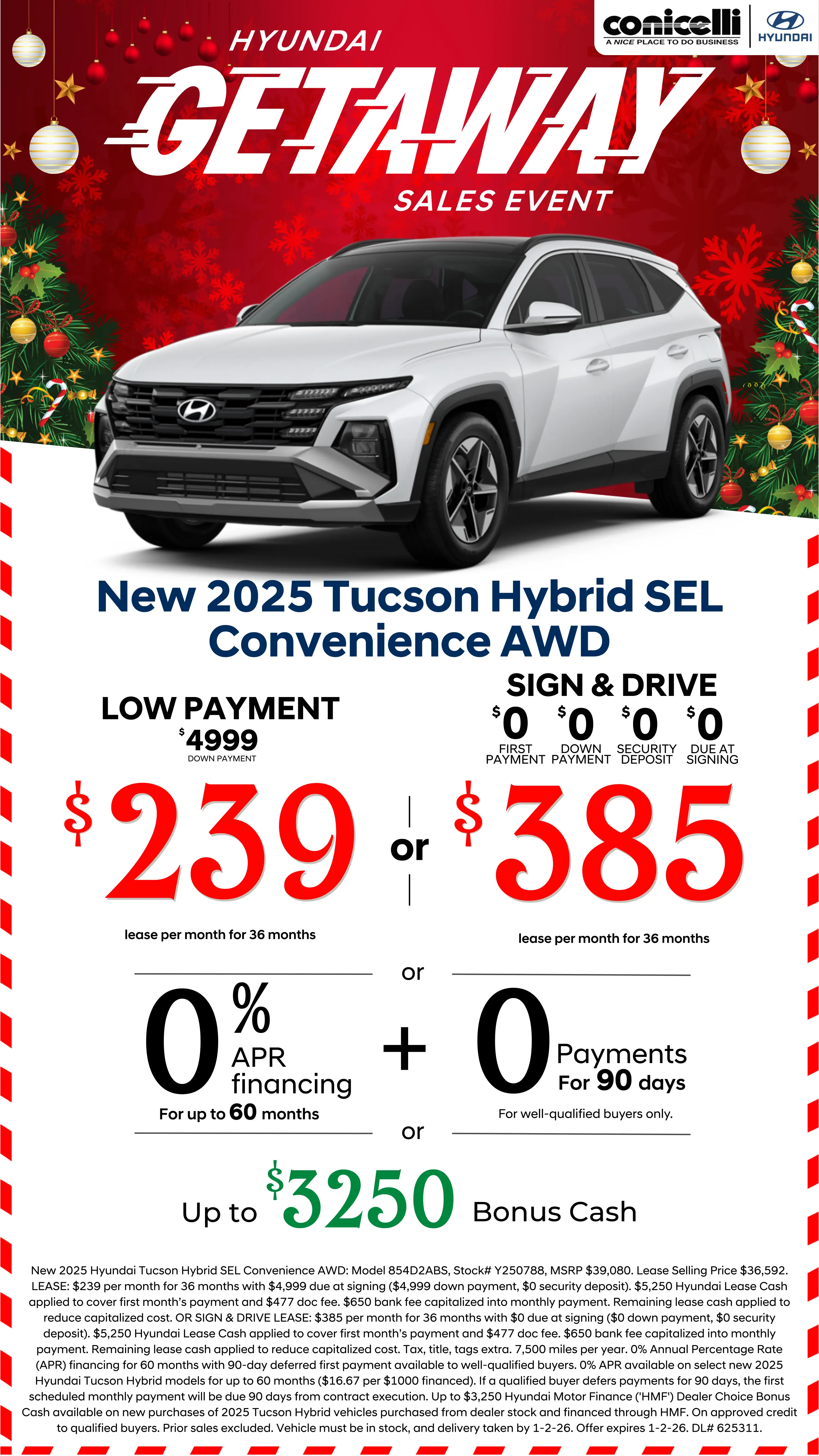 Lease a new 2025 Tucson Hybrid SEL Convenience AWD for just $239/mo or Sign & Drive for just $385/mo. Claim this Special...