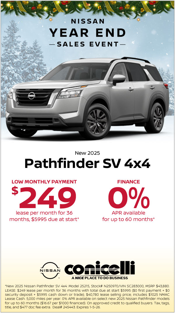 $249/mo. leases a New 2025 Pathfinder SV 4x4 at Conicelli Nissan! Claim this Special...