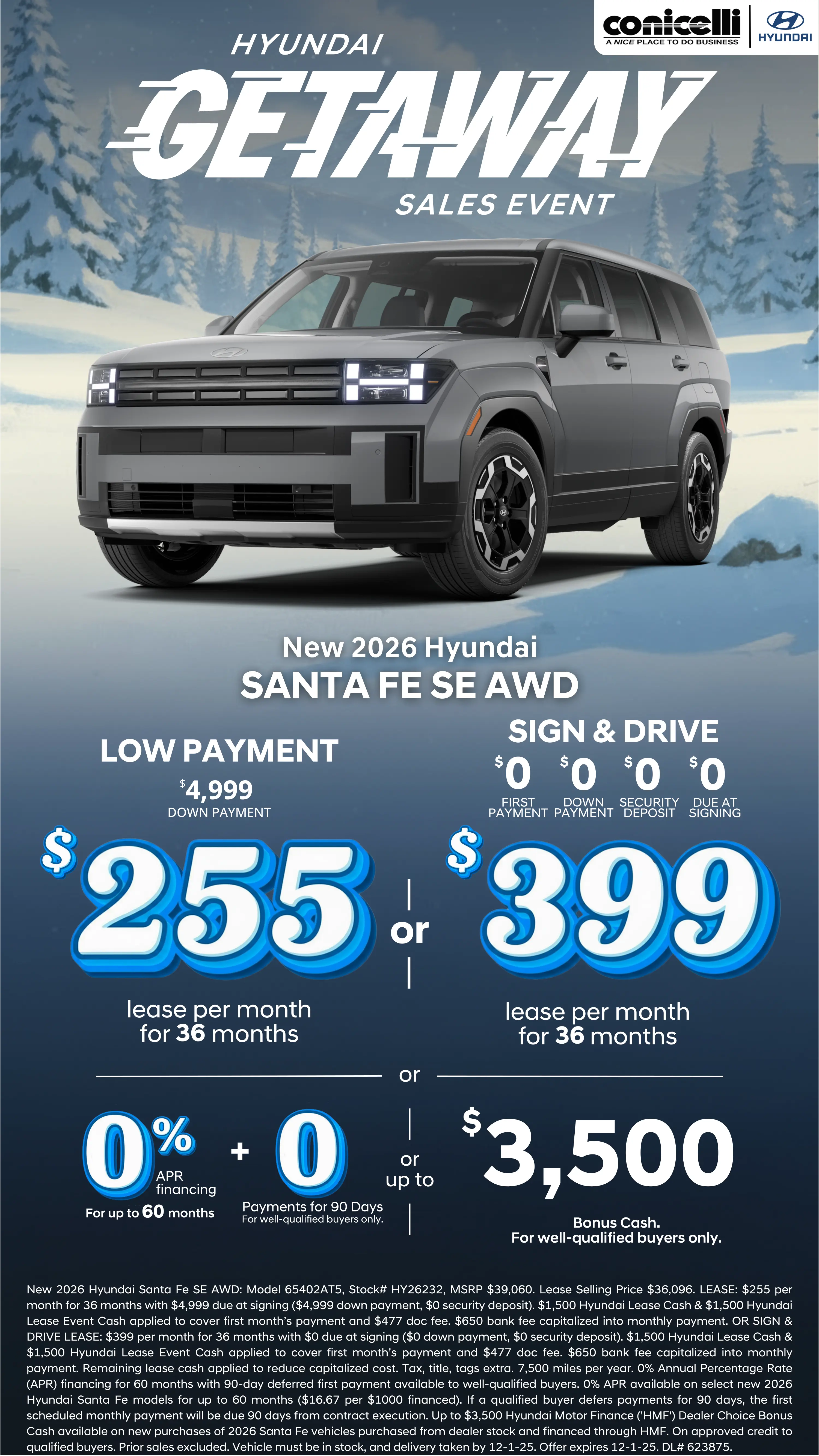 Lease a new 2026 Santa Fe SE AWD for just $255/mo or Sign & Drive for just $399/mo. Claim this Special...
