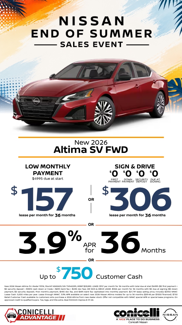 $157/mo. (OR $306/mo. with $0 due at signing) leases a New 2026 Altima SV at Conicelli Nissan! Claim this Special...