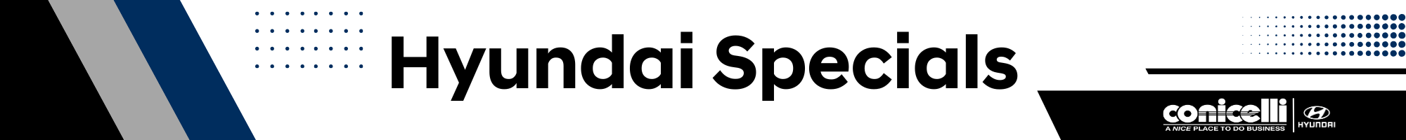 Conicelli Hyundai Specials