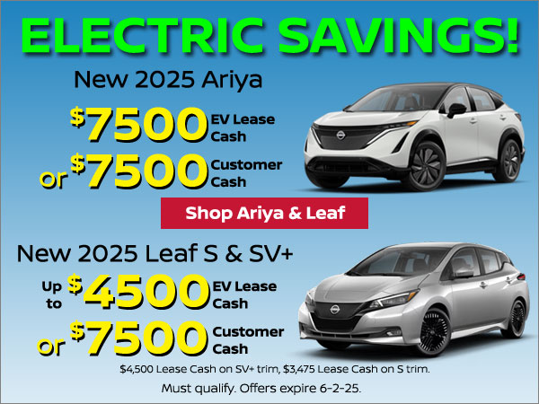 Big savings on the all-electric Nissan Ariya and Leaf!