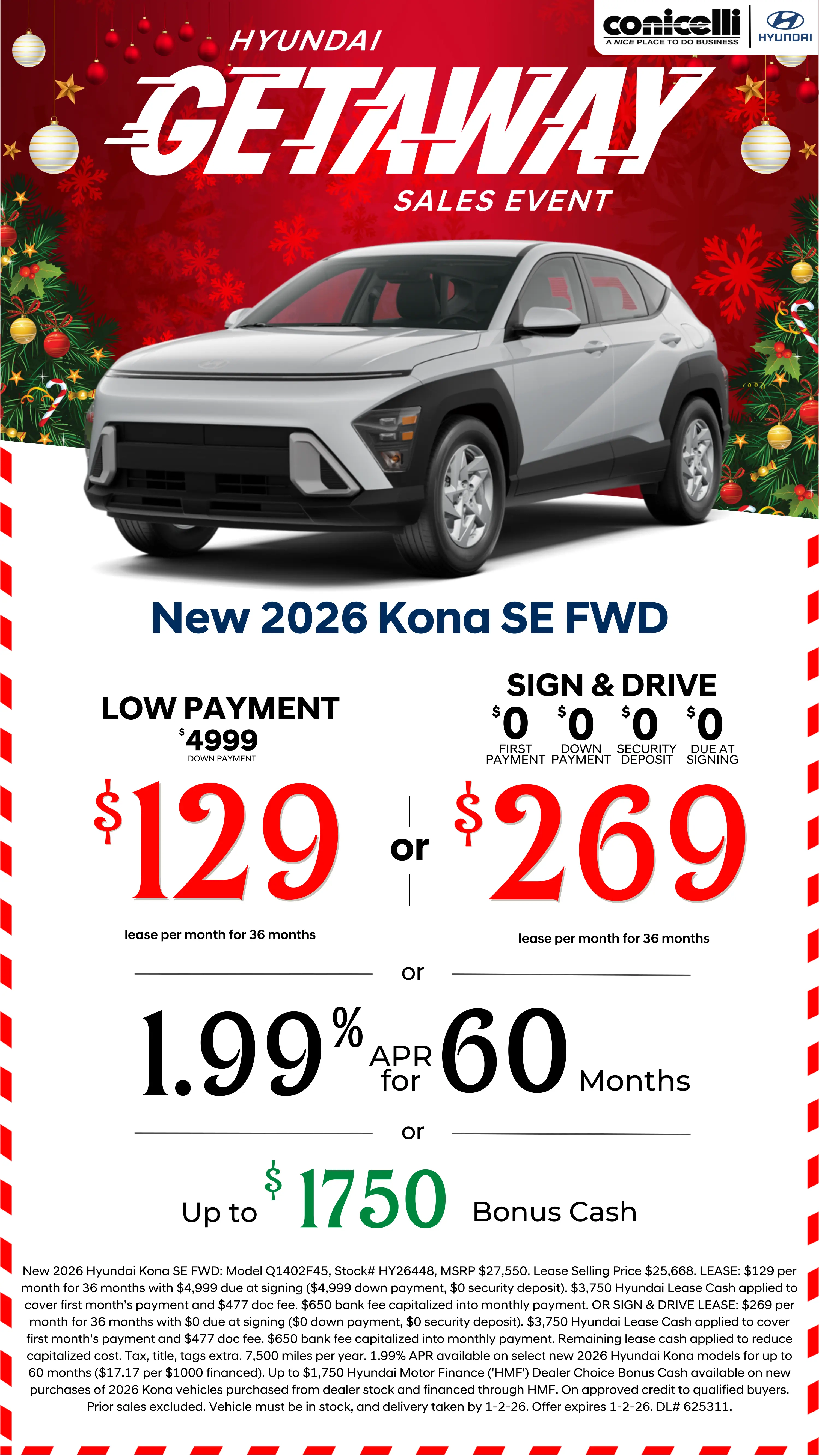 Lease a new 2026 Kona SE FWD for just $129/mo or Sign & Drive for just $269/mo. Claim this Special...
