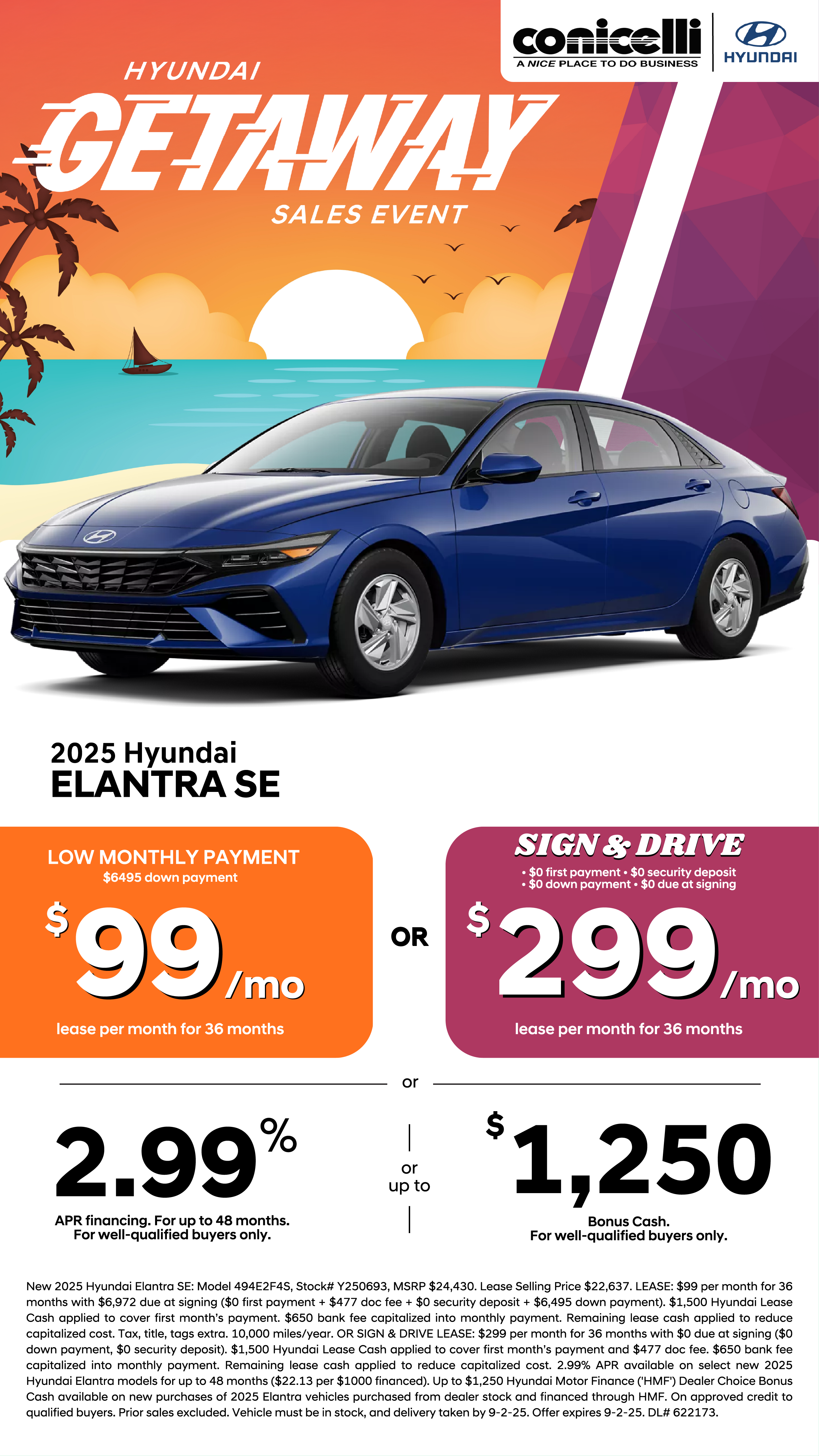 Lease a new 2025 Elantra SE for just $99/mo. or Sign & Drive for $299/mo. Claim this Special...