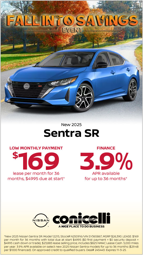 $169/mo. leases a New 2025 Sentra SR at Conicelli Nissan! Claim this Special...