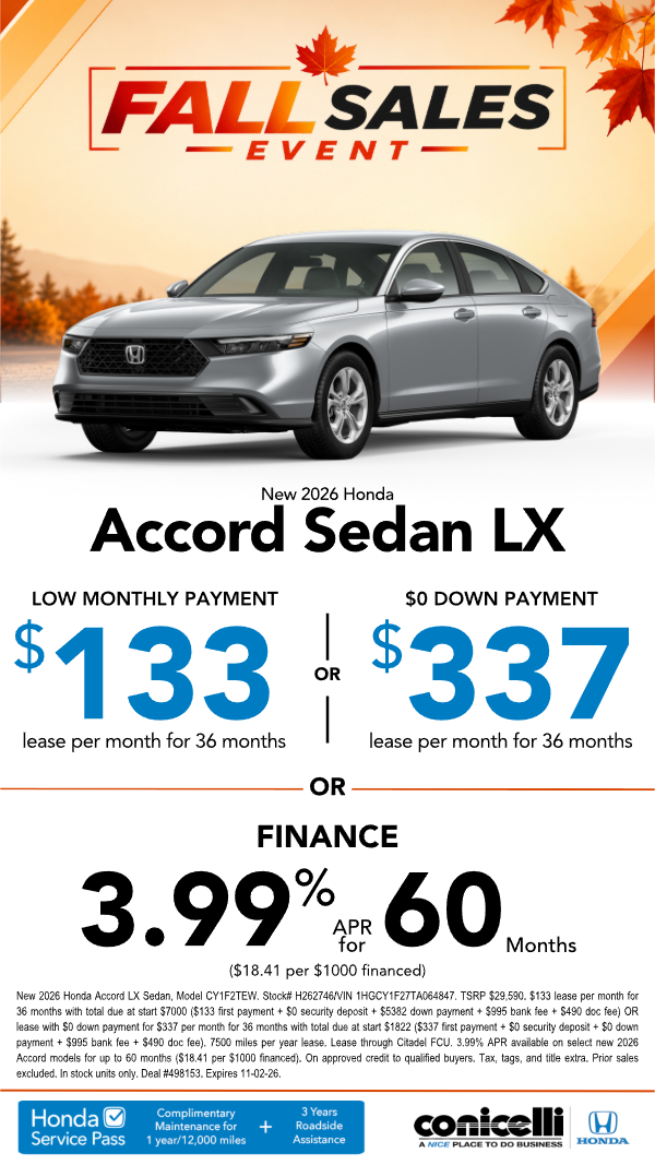 $133/mo. leases a New 2026 Accord LX at Conicelli Honda! or $337/mo. with $0 down. Claim this Special...