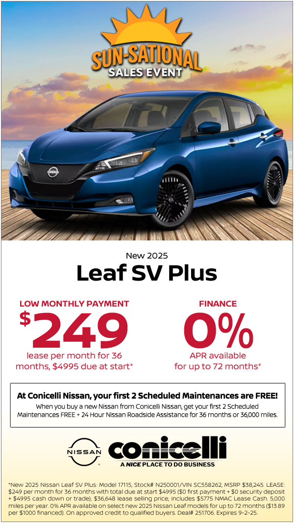 $249/mo. leases a New 2025 Leaf SV Plus at Conicelli Nissan! Claim this Special....