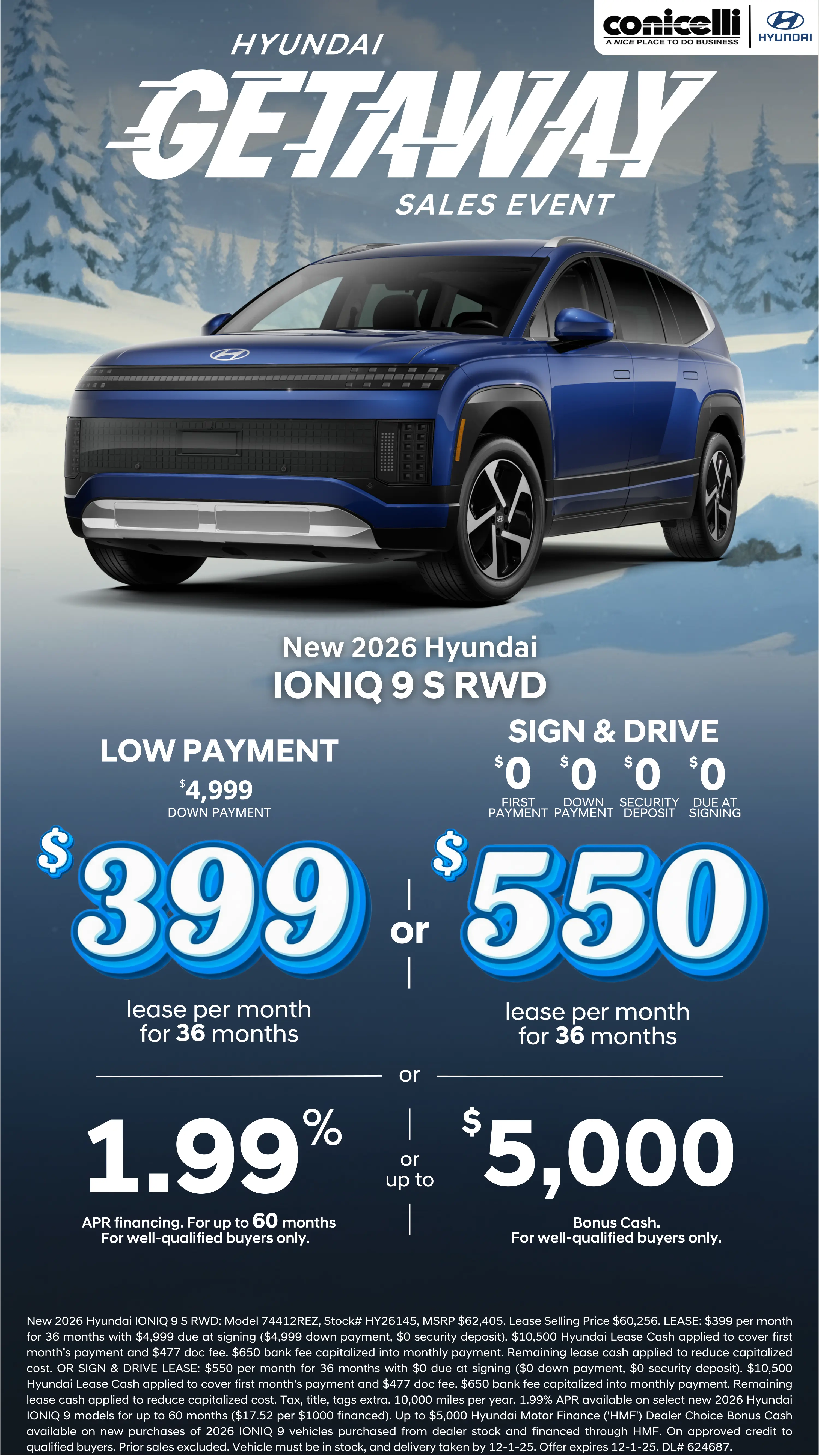 Lease a new 2026 IONIQ 9 S RWD for just $399/mo or Sign & Drive for just $550/mo. Claim this Special...